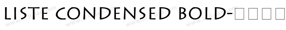 Liste Condensed Bold字体转换